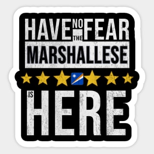 Have No Fear The Marshallese Is Here - Gift for Marshallese From Marshall Island Sticker